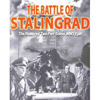 The Battle of Stalingrad, Part I+II
